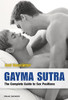 Gayma Sutra : The Complete Guide to Sex Positions