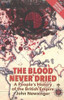 Blood Never Dried, The