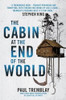 The Cabin at the End of the World