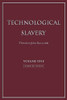 Technological Slavery: Enhanced Edition