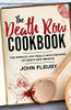 The Death Row Cookbook:  - The Famous Last Meals  - (with Recipes) of Death  - Row Inmates (Crime Shorts)