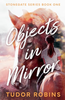 Objects in Mirror (Stonegate)