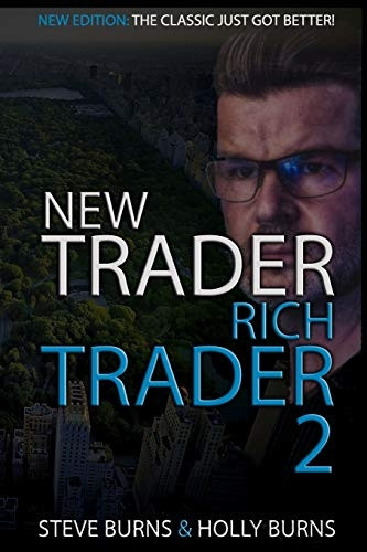 New Trader Rich Trader 2: Good Trades Bad Trades (New Trader Rich Trader)