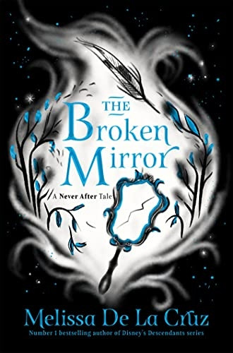 The Broken Mirror (Never After)