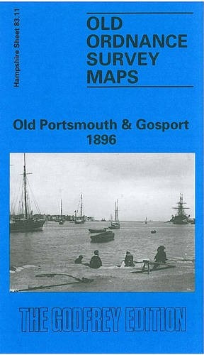 Old Portsmouth and Gosport (Old O.S. Maps of Hampshire) [Facsimile] [Folded Map]