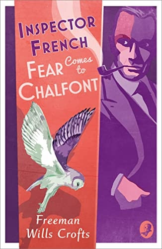 Inspector French: Fear Comes to Chalfont (Inspector French, Book 19) (Inspector French)
