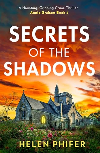 Secrets Of The Shadows  (Annie Graham crime series  The)