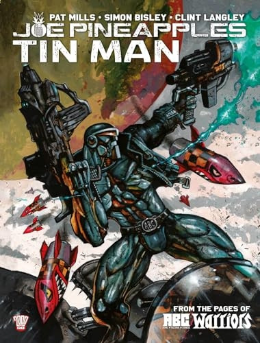 Joe Pineapples: Tin Man (A.B.C. Warriors)