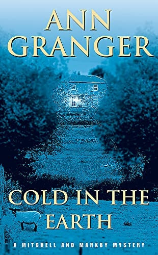 Cold in the Earth (A Mitchell & Markby Cotswold Whodunnit)