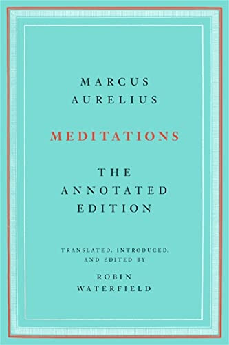 Meditations: The Annotated Edition