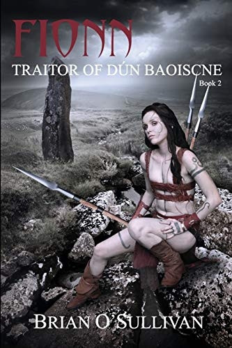Traitor of Dun Baoiscne: Book 2 (The Fionn Mac Cumhal Series)
