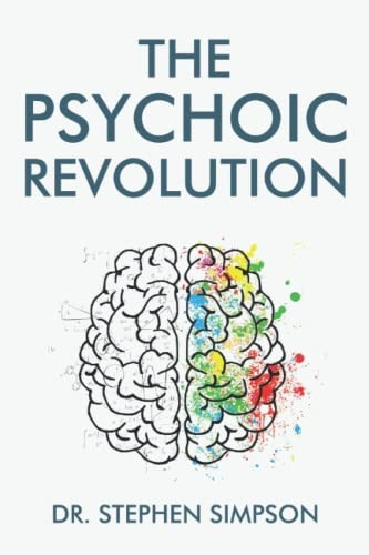 The Psychoic Revolution: Magnify Your Intuition for More Success and a Lot Less Stress