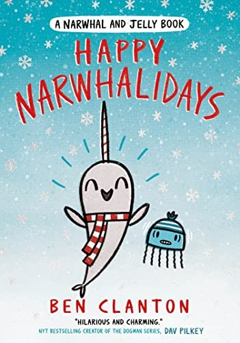 Happy Narwhalidays (A Narwhal and Jelly book) (A Narwhal and Jelly book)