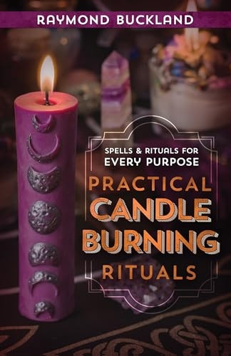 Practical Candle Burning: Spells and Rituals for Every Purpose (Llewellyn's Practical Magick)