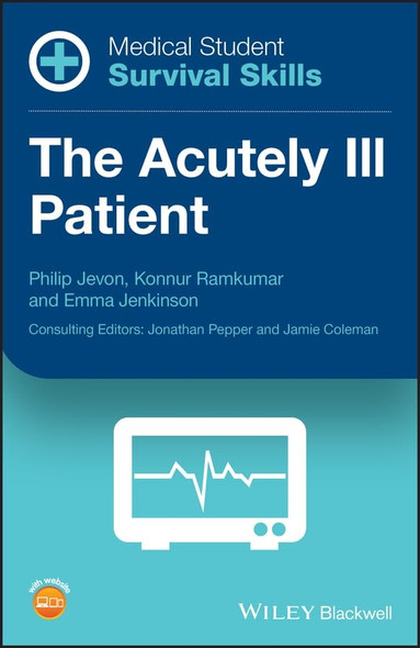 Medical Student Survival Skills: The Acutely Ill Patient (Medical Student Survival Skills)
