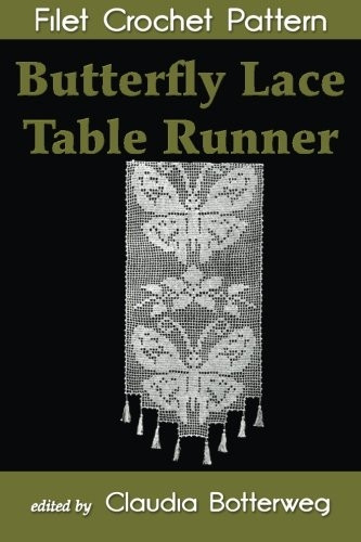 Butterfly Lace Table Runner Filet Crochet Pattern: Complete Instructions and Chart