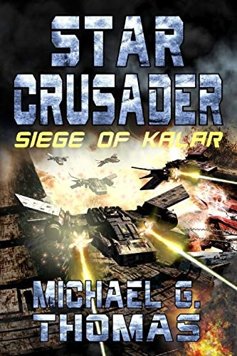 Star Crusader: Siege of Kalar (Star Crusader)