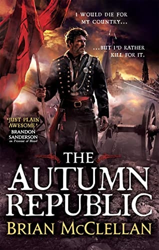 The Autumn Republic (Powder Mage trilogy)
