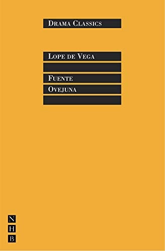 Fuente Ovejuna (Drama Classics)