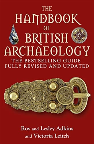 The Handbook of British Archaeology [Illustrated]