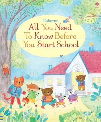All You Need to Know Before You Start School [Board book]