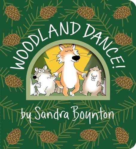 Woodland Dance! (Boynton on Board) [Board book]