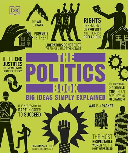 The Politics Book: Big  Ideas Simply Explained (DK  Big Ideas)