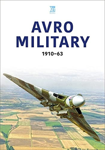 Avro Military 1910-63 (Historic Military Aircraft Series)