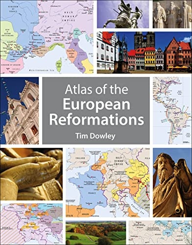 Atlas of the European Reformations (Historical Atlas)