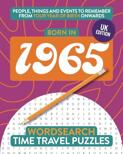 Born in 1965: Your Life in Wordsearch Puzzles (Time Travel Wordsearch)