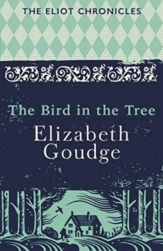 The Bird in the Tree: Book One of The Eliot Chronicles