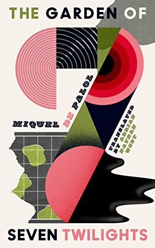 The Garden of Seven Twilights (Catalan Literature Series)
