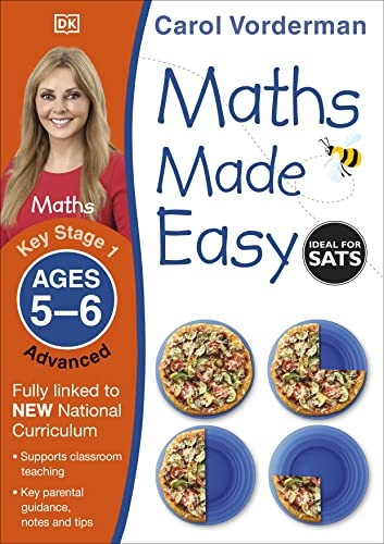 Maths Made Easy Ages 5-6 Key Stage 1 Advanced (Carol Vorderman's Maths Made Easy)