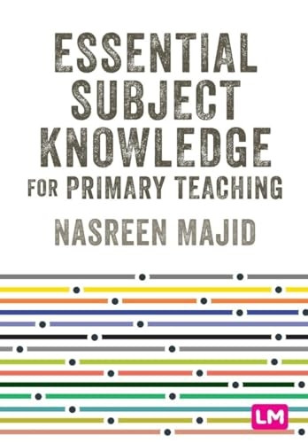 Essential Subject Knowledge for Primary Teaching (Primary Teaching Now)