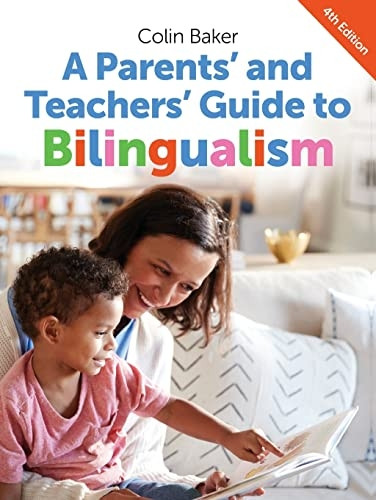 Parents' and Teachers' Guide to Bilingualism (Parents' and Teachers' Guides)