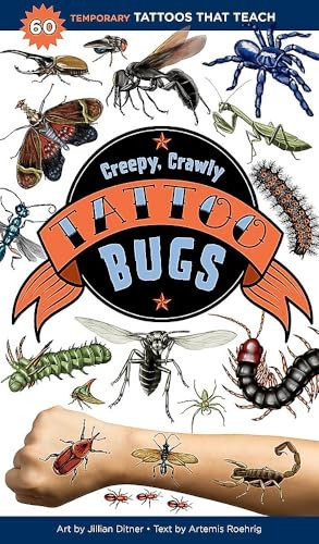 Creepy, Crawly Tattoo Bugs:a 60 Temporary Tattoos That Teach