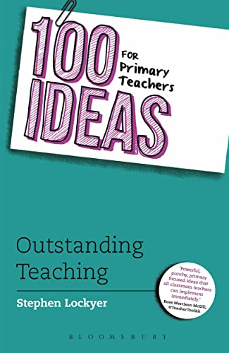 100 Ideas for Primary Teachers: Outstanding Teaching (100 Ideas for Teachers)
