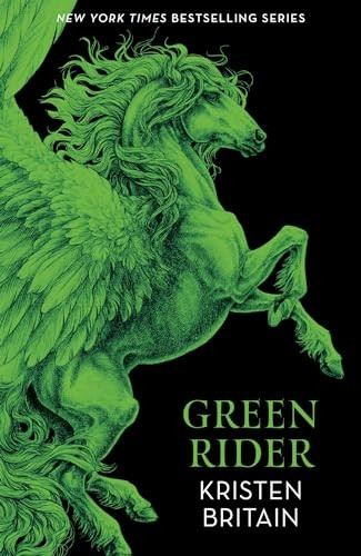 Green Rider: The epic fantasy adventure for fans of THE WHEEL OF TIME (Green Rider)