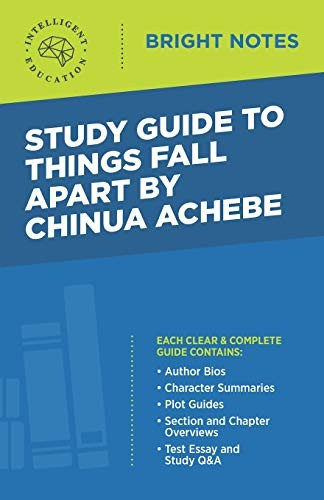 Study Guide to Things Fall -  Apart by Chinua Achebe  - (Bright Notes)