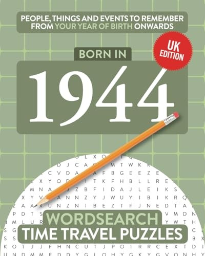Born in 1944: Your Life in Wordsearch Puzzles (Time Travel Wordsearch)