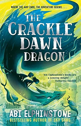 The Crackledawn Dragon (The Unmapped Chronicles)