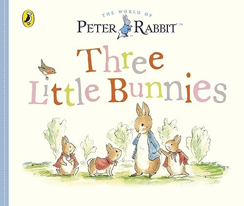 Peter Rabbit Tales - Three Little Bunnies [Board book]