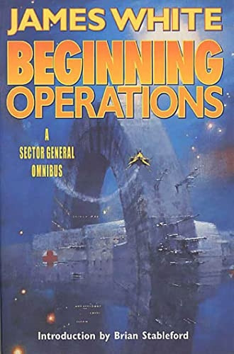 Beginning Operations (Sector General Novels)