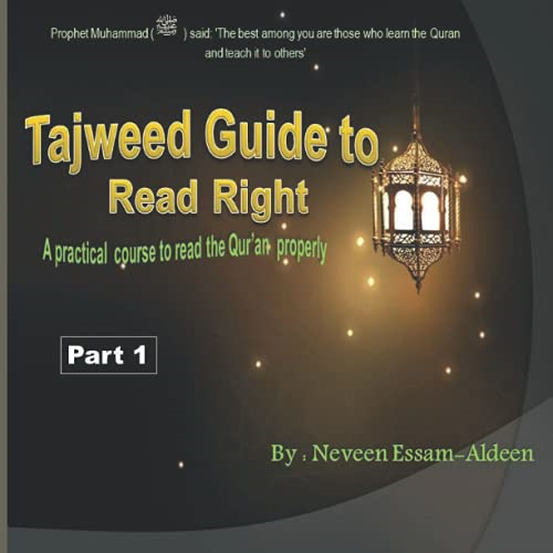 Tajweed Guide To Read Right, Part 1: A practical course to read the Qur'an properly with76 colored pages