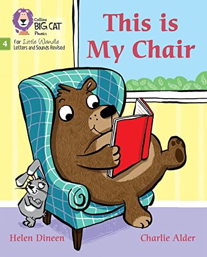 Big Cat Phonics for Little Wandle Letters and Sounds Revised - This is My Chair: Phase 4 Set 1 (Big Cat Phonics for Little Wandle Letters and Sounds Revised)