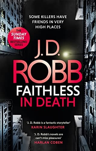 Faithless in Death: An Eve Dallas thriller (Book 52) (In Death)