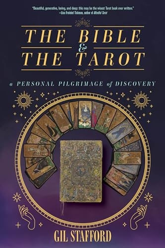 The Bible and the Tarot: A Personal Pilgrimage of Discovery