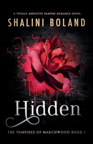 Hidden: A totally addictive vampire romance novel (Vampires of Marchwood)