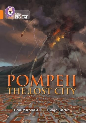 Collins Big Cat - Pompeii: Orange/Band 6