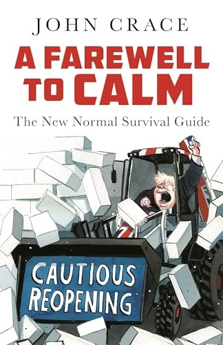 A Farewell to Calm: The New Normal Survival Guide